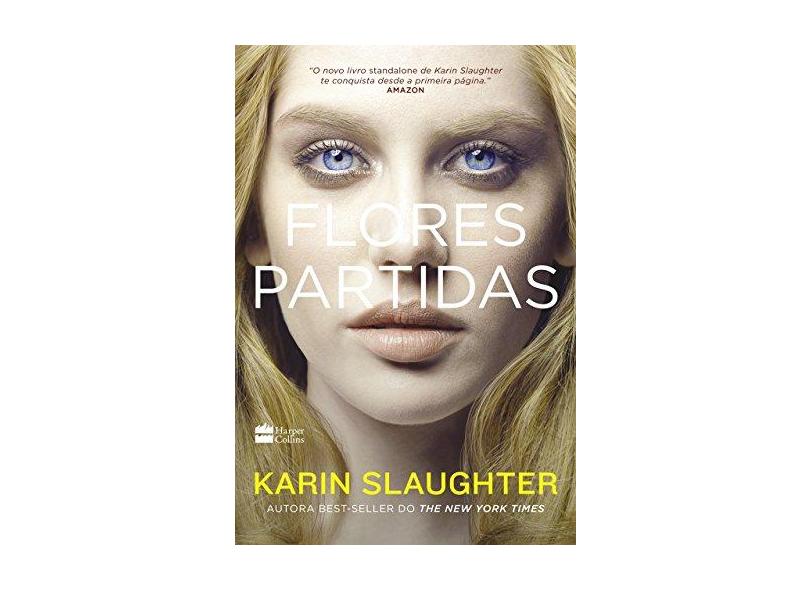 Flores Partidas - Slaughter, Karin - 9788595081628
