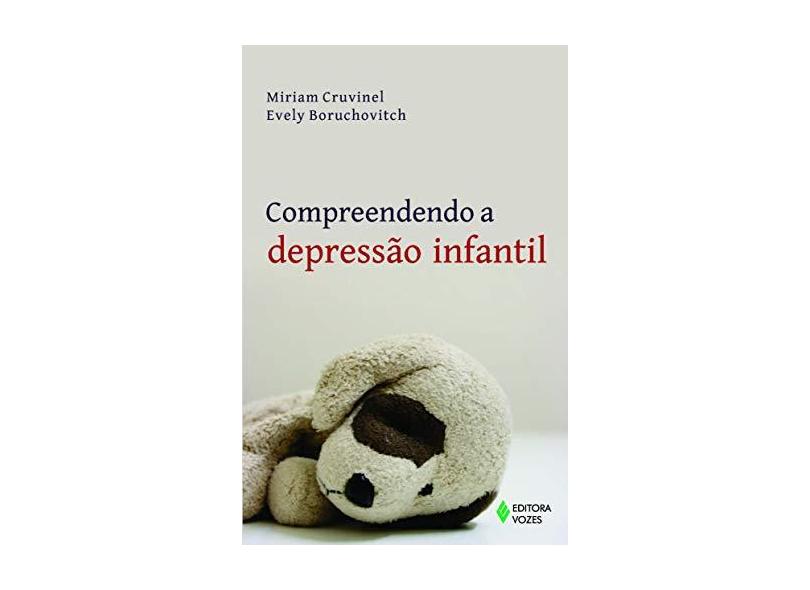 Compreendendo A Depressão Infantil - Capa Comum - 9788532646996