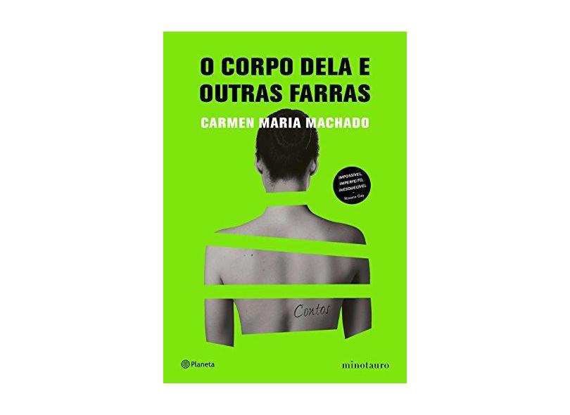 O Corpo Dela E Outras Farras - Machado,carmen Maria - 9788542213713