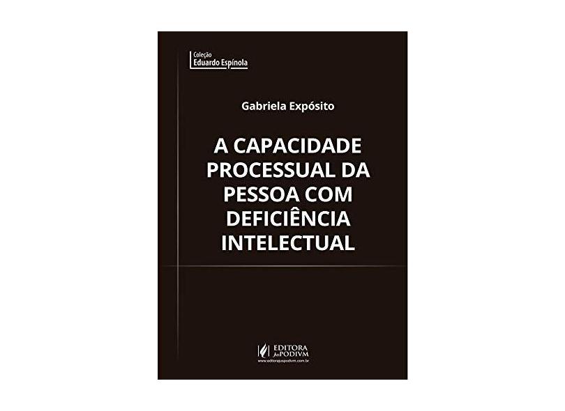 A Capacidade Processual da Pessoa com Deficiência Intelectual - Gabriela Exposito - 9788544226506