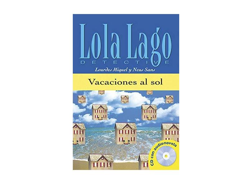 Lola Lago Detective. Vacaciones Al Sol (+ CD) - Lourdes Miquel - 9788484431282