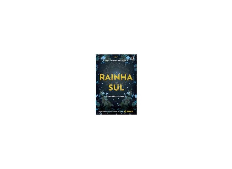 A Rainha do Sul - Reverte, Arturo Pérez - 9788501090584