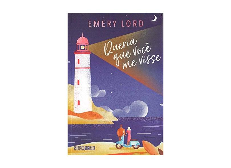 Queria Que Você Me Visse - Lord , Emery - 9788555340598