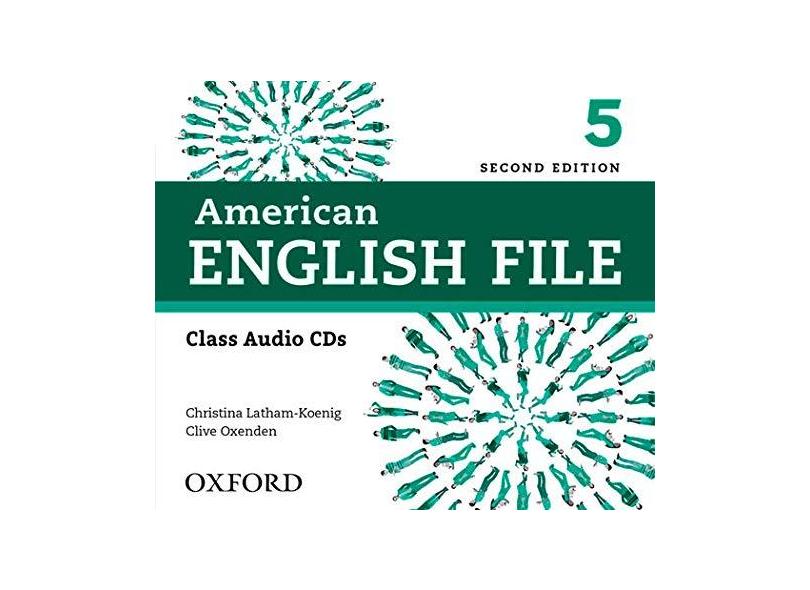 American English File - Level 5 - Class Audio CD - 2ª Ed. 2013 - Editora Oxford - 9780194775656