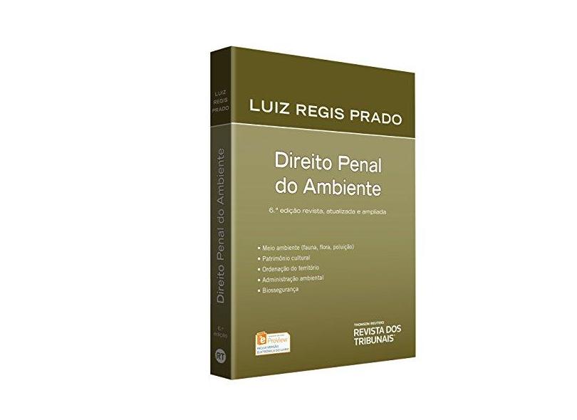 Direito Penal do Ambiente - Luiz Regis Prado - 9788520369449
