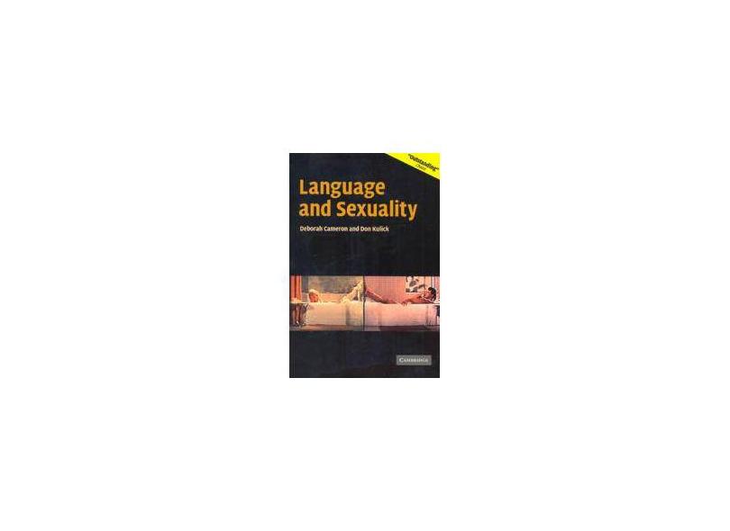 Language and Sexuality - Cameron, Deborah;kulick, Don; - 9780521009690