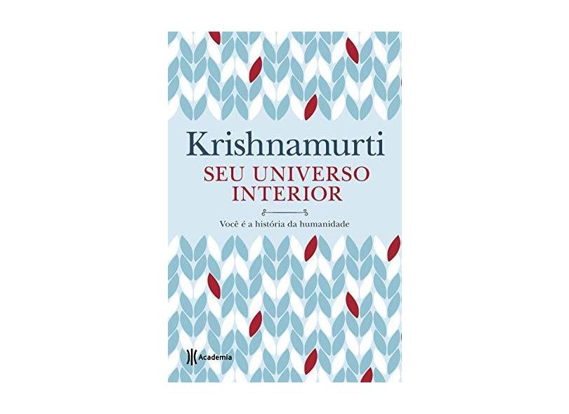 Seu Universo Interior - Jiddu Krishnamurti - 9788542212297