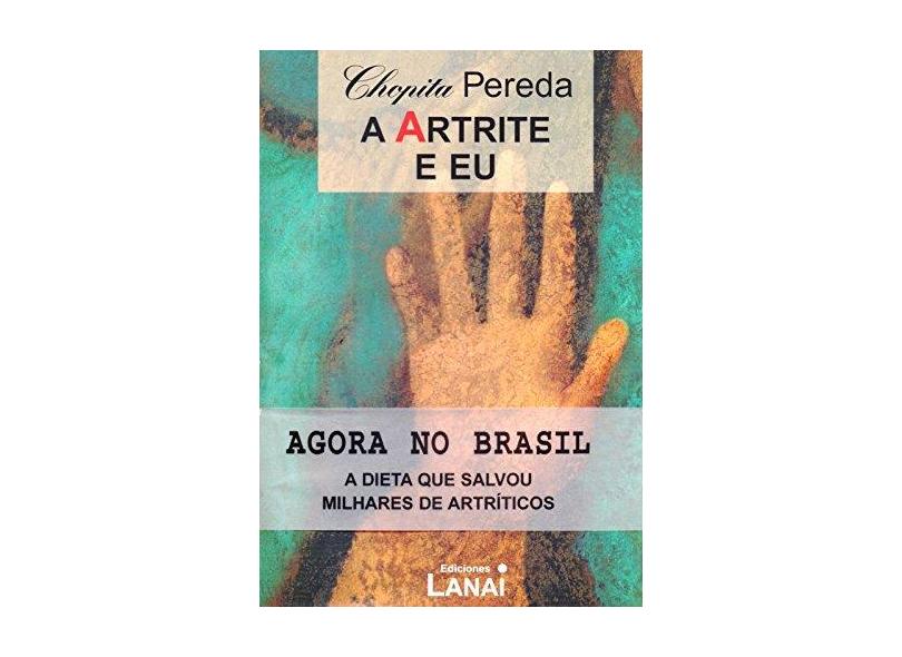 A Artrite e Eu - Pereda, Chopita; - 9789872058234
