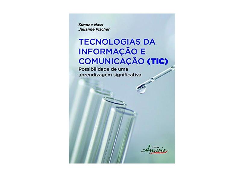 Tecnologias da Informação e Comunicação (TIC). Possibilidade de Uma ...