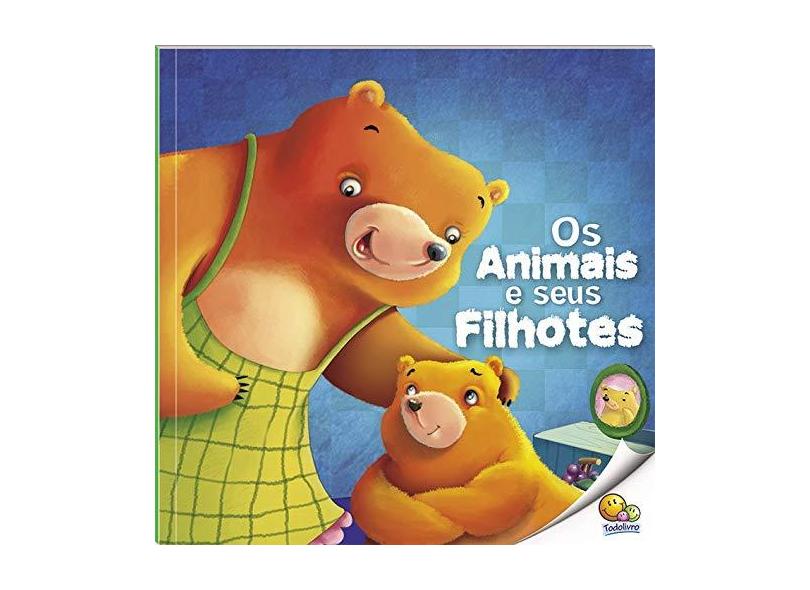 Animais e Seus Filhotes - Nível 1. Coleção Pequenos Leitores! - Harpreet Kaur - 9788537633281