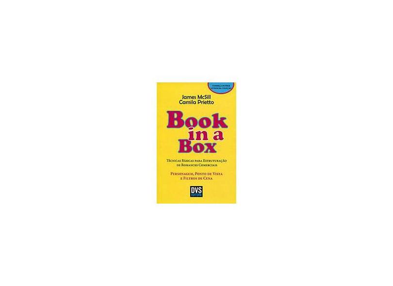 Col. Book-in-a-box - Técnicas Básicas Para Estruturação de Romances Comercias - Personagem, Ponto de - Mcsill, James; Prietto, Camila - 9788582890127