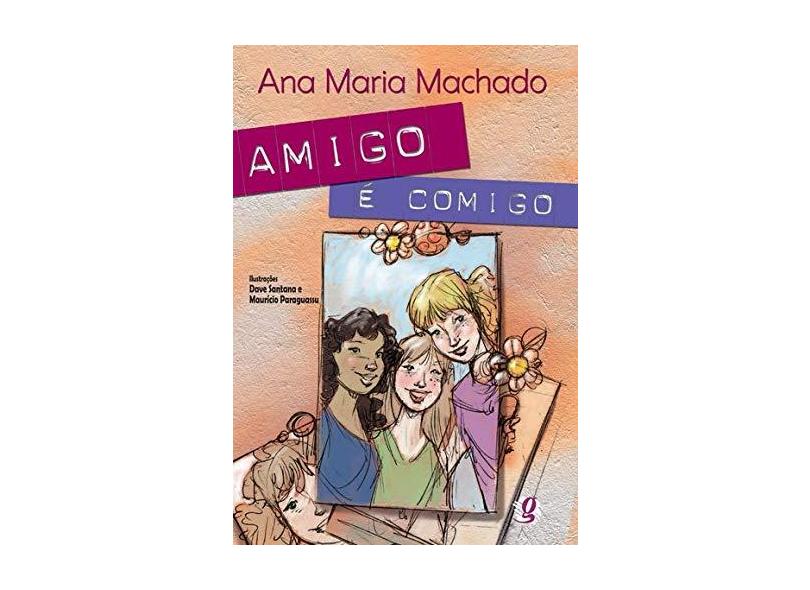 Amigo e Comigo - Machado, Ana Maria - 9788526013858