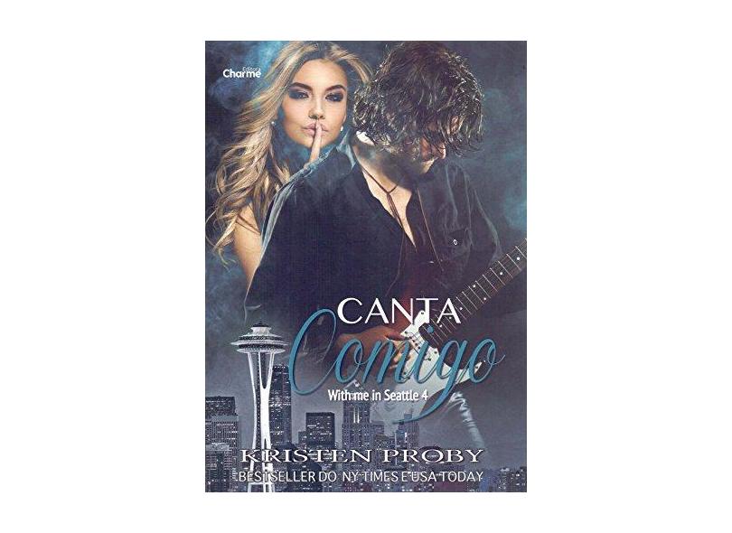 Canta Comigo. With Me in Seattle - Livro 4 - Kristen Proby - 9788568056530