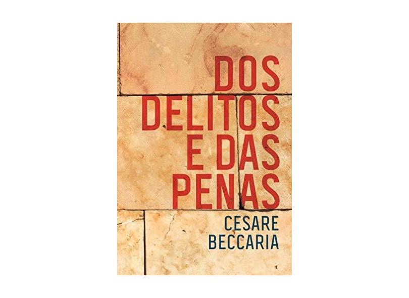 Dos Delitos e das Penas - Cesare Beccaria - 9788544001394
