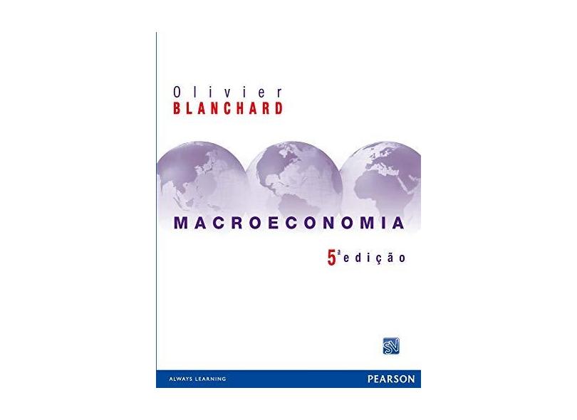 Macroeconomia - 5ª Ed. - 2011 - Blanchard, Olivier - 9788576057079