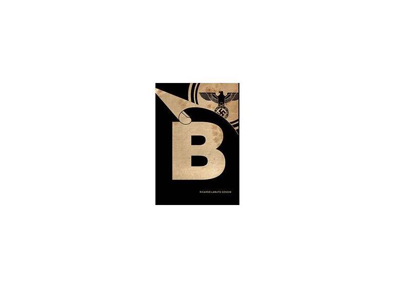 B - Gondin, Ricardo Labuto - 9788566031171