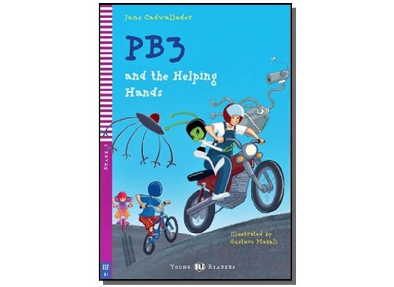 PB3 and the Helping Hands - Série HUB Young ELI Readers. Stage 2A1 (+ Audio CD) - Jane Cadwallader - 9788580761191