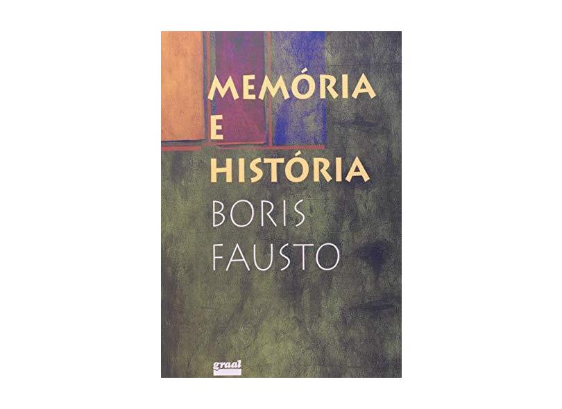 Memória e História - Fausto, Boris - 9788570380708
