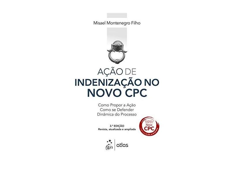 Ação de Indenização no Novo CPC - Misael Montenegro Filho - 9788597007244