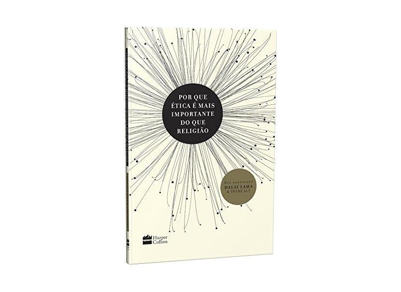 Por Que Ética É Mais Importante Do Que Religião - Lama,dalai - 9788595082694
