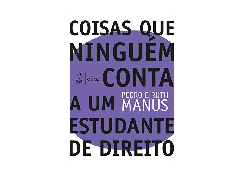 Coisas que Ninguém conta a um Estudante de Direito - Pedro Paulos Manu - 9788597020878