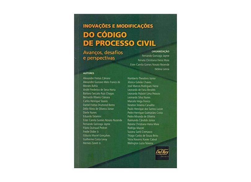 Inovações e Modificações. Código de Processo Civil - Fernando Gonzaga Jayme - 9788538404798
