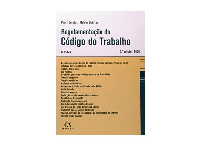 Regulamentacao Do Codigo Do Trabalho Anotada - Helder Quintas Paula Quintas - 9789724028514