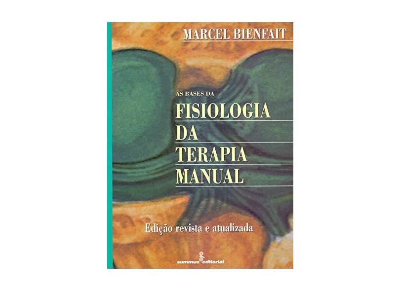 Bases da Fisiologia da Terapia Manual - Bienfait, Marcel - 9788532307477