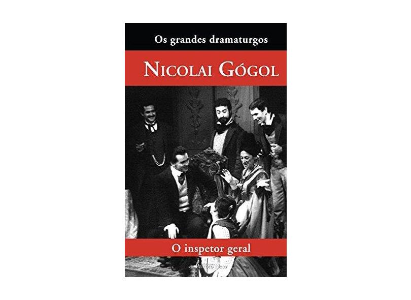 O Inspetor Geral - Gdes Dramaturgos - Gógol, Nikolai - 9788588069183