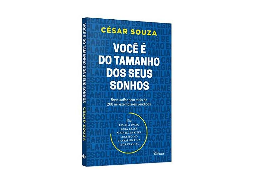 Você É do Tamanho Dos Seus Sonhos - César Souza - 9788568905302