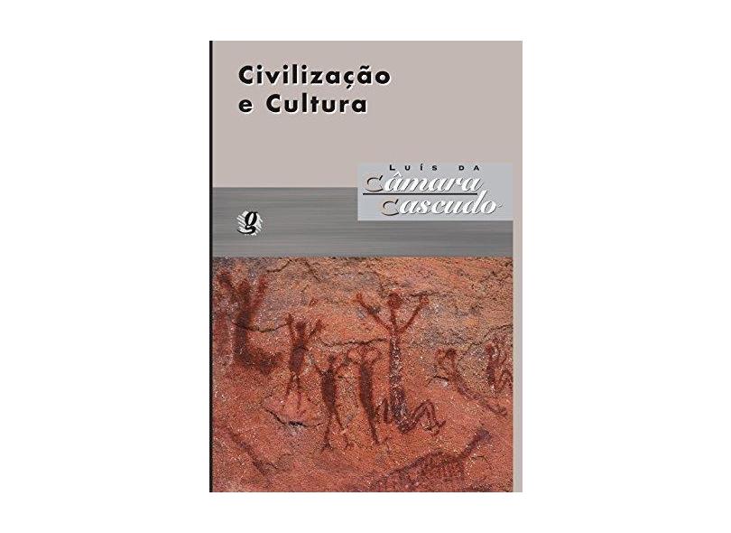 Civilização e Cultura - Cascudo, Luis Da Camara - 9788526008731