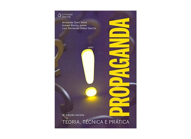 Propaganda. Teoria, Técnica e Prática - Armando Sant'anna - 9788522121922
