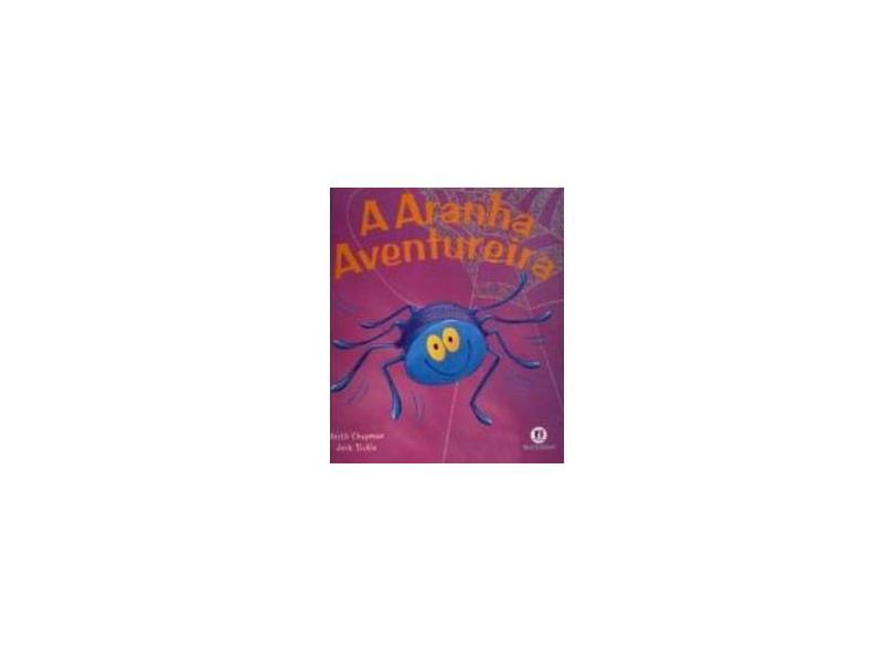 A Aranha Aventureira - Nova Ortografia - Chapman, Keith - 9788538017448
