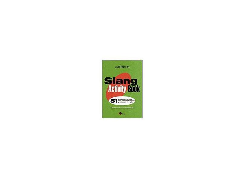Slang Activity Book 51 - Jack Scholes - 9788589533348
