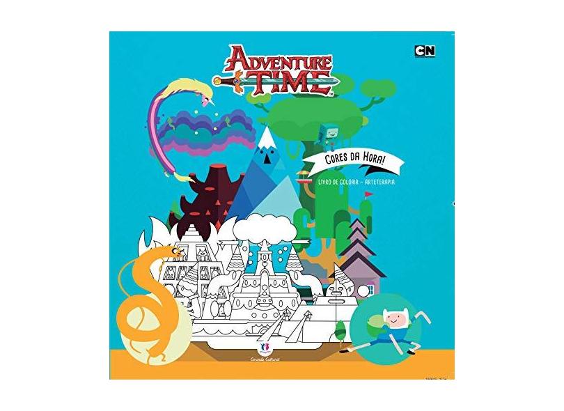 Adventure Time - Cores da Hora - Col. Arteterapia - Cultural, Ciranda - 9788538065739