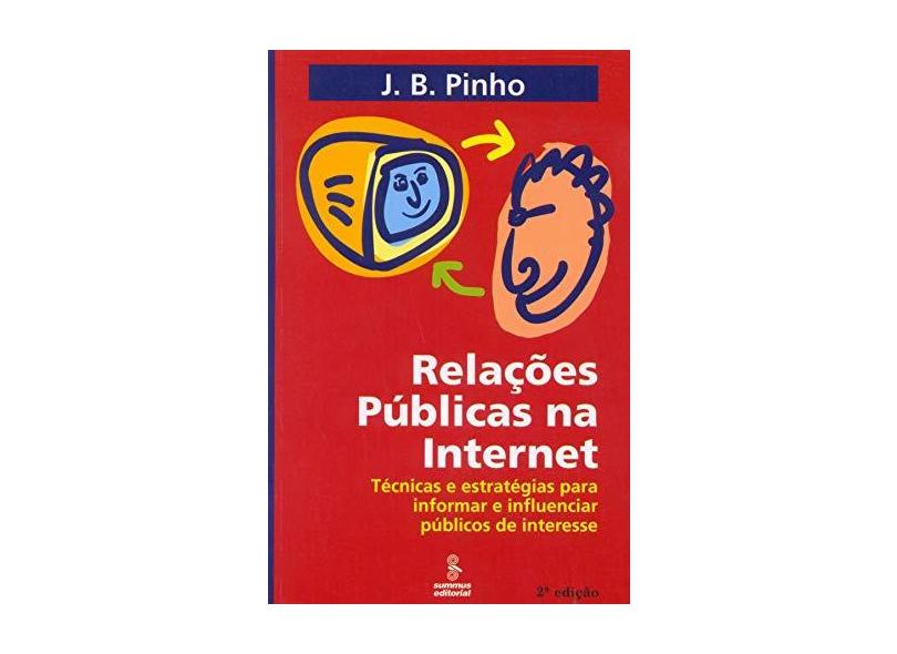 Relações Públicas na Internet - Pinho, J.b. - 9788532307767