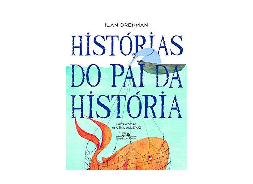 Histórias do Pai da História - Brenman, Ilan - 9788574065830