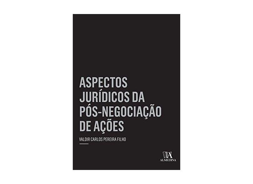 Aspectos Juridicos Da Pos-Negociação De Acoes - Capa Comum - 9788563182418