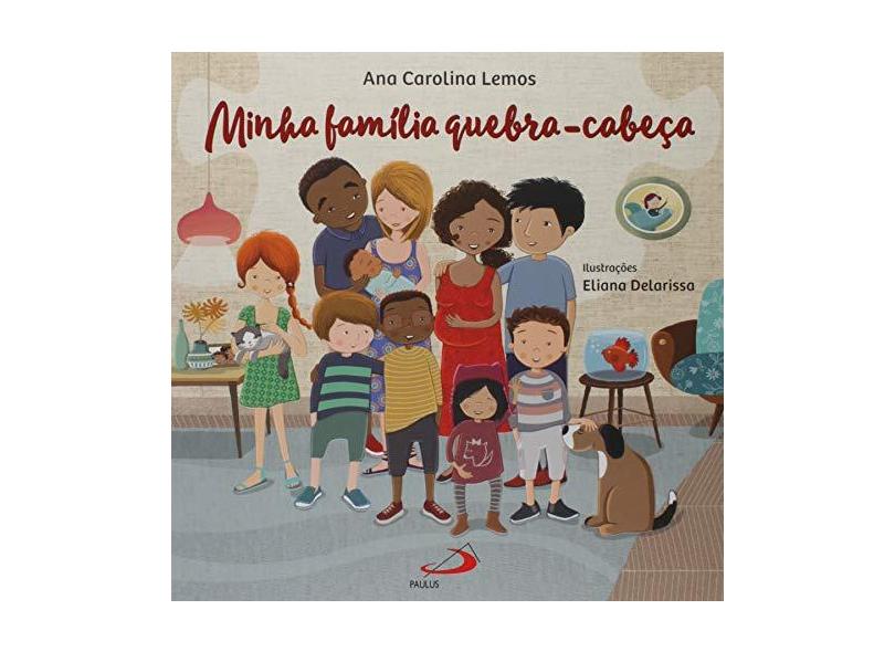 Minha Família Quebra-cabeça - Coleção Poesia Livre - Ana Carolina Lemos - 9788534944342