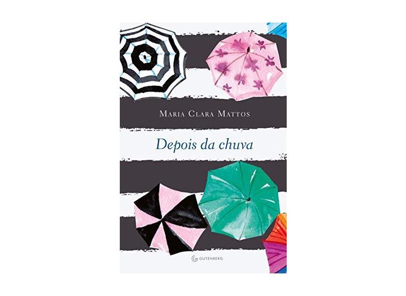 Depois da Chuva - Mattos, Maria Clara - 9788582353639