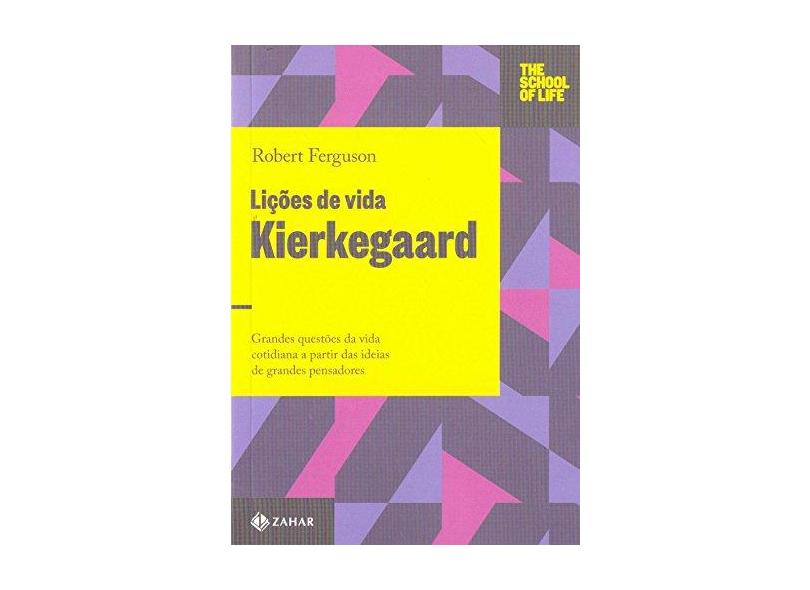Lições De Vida: Kierkegaard - Ferguson, Robert - 9788537817292