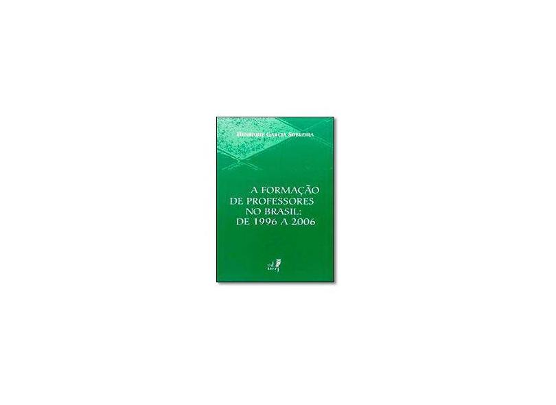 A Formação de Professores no Brasil - Henrique Sobreira - 9788575111338