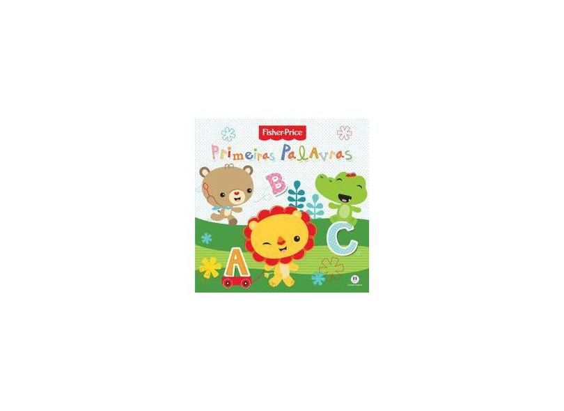 Fisher Price: Primeiras Palavras - Ciranda Cultural - 9788538055822
