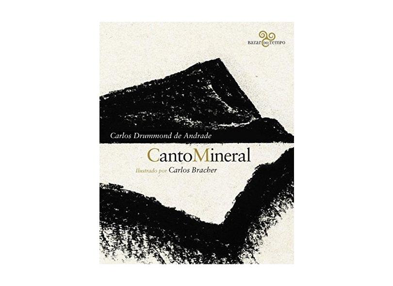 Canto Mineral - Carlos Drummond De Andrade - 9788569924371