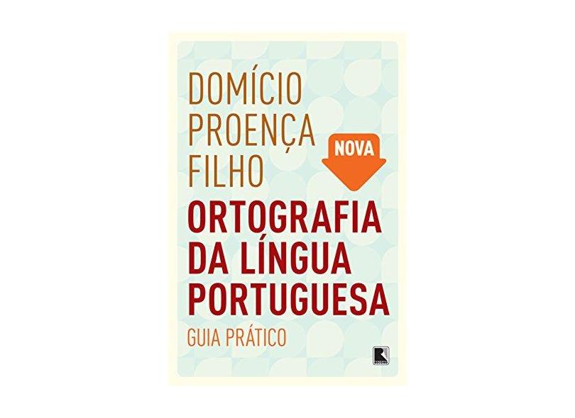 Nova Ortografia da Língua Portuguesa - Proença Filho, Domício - 9788501086242