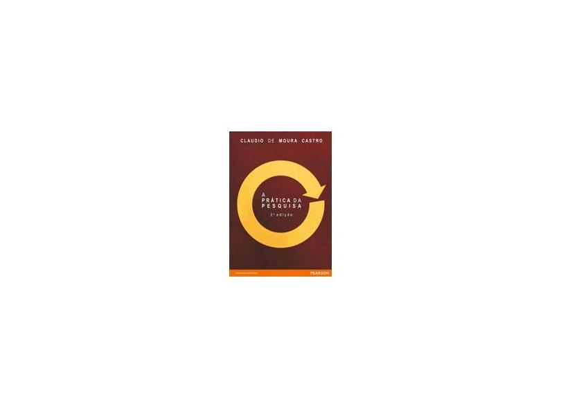 Prática da Pesquisa, A - Claudio De Moura Castro - 9788576050858