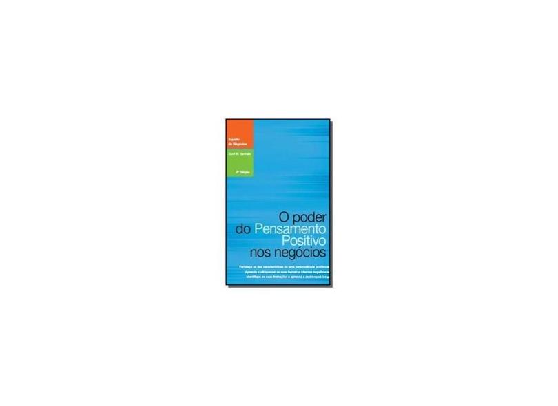 O Poder Do Pensamento Positivo Nos Negócios - Scott W. Ventrella  - 9789729907845