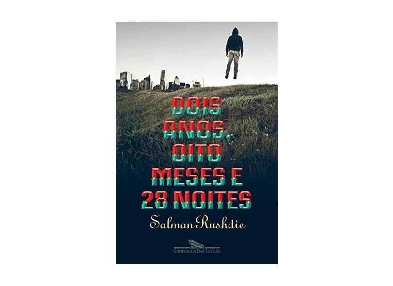 Dois Anos, Oito Meses e 28 Noites - Salman Rushdie - 9788535926989