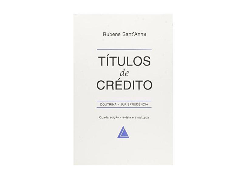 Títulos De Crédito: Doutrina E Jurisprudência - Rubens Sant Anna - 9788585616793