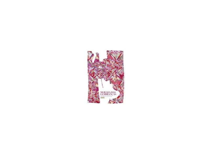 Morada Das Lembranças - Bauer, Daniella - 9788578481360